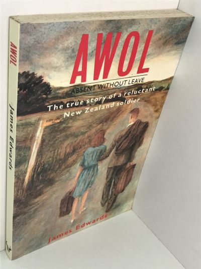 AWOL: The True Story of a Reluctant New Zealand Soldier