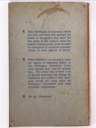 WELLINGTON WATERSIDERS: The Story of Their Industrial Organisation