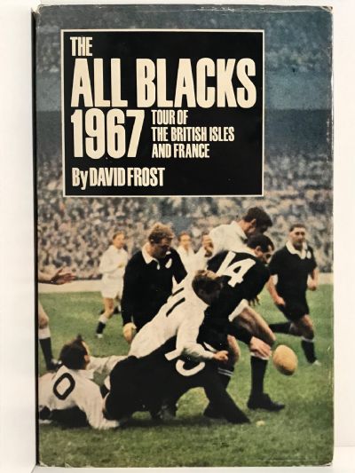 THE ALL BLACKS 1967: Tour of the British Isles and France