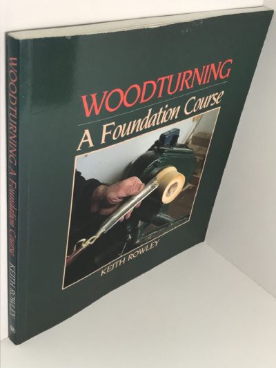 WOODTURNING: A Foundation Course