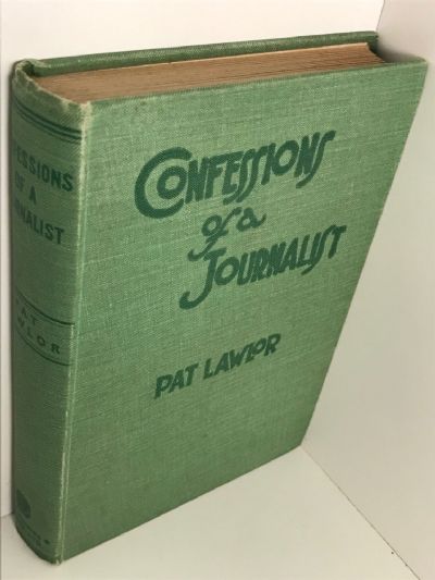 CONFESSIONS OF A JOURNALIST: With Observations on Some Australian and New Zealand Writers