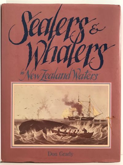  SEALERS and WHALERS In New Zealand Waters