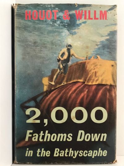 2,000 FATHOMS DOWN In the Bathyscaphe