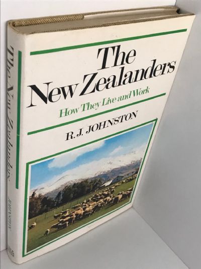 THE NEW ZEALANDERS: How They Live and Work