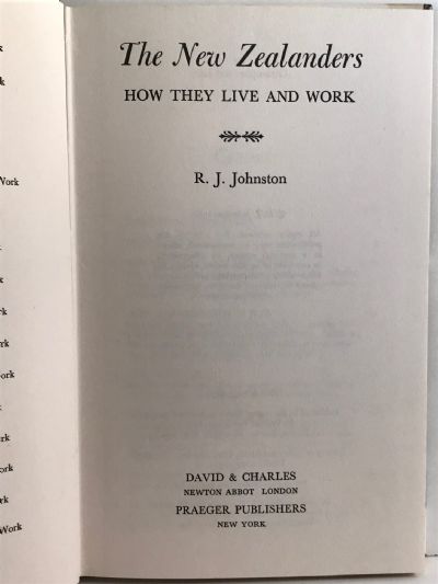 THE NEW ZEALANDERS: How They Live and Work