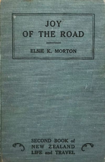 JOY OF THE ROAD: Second Book of New Zealand Life and Travel 