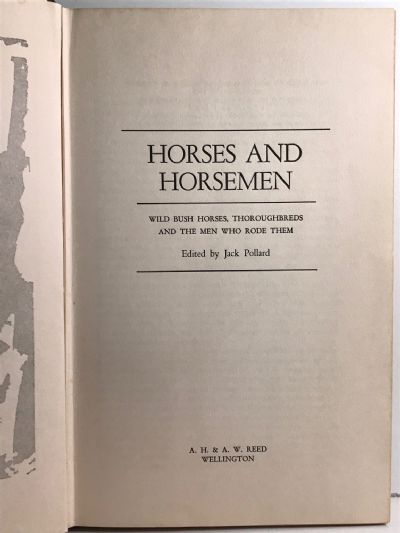 HORSES AND HORSEMEN: Wild Bush Horses, Thoroughbreds and the men who rode them