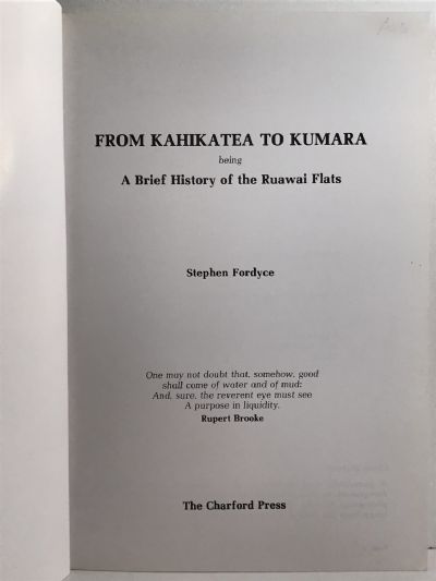 FROM KAHIKATEA TO KUMARA: A Brief History of the Ruawai Flats