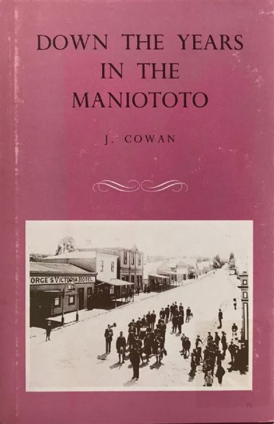 DOWN THE YEARS IN THE MANIOTOTO 