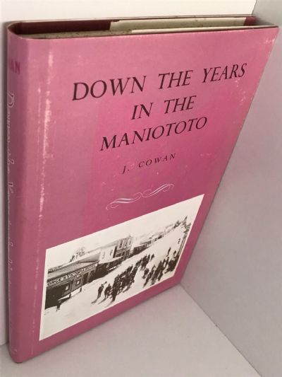 DOWN THE YEARS IN THE MANIOTOTO