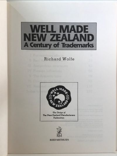 WELL MADE NEW ZEALAND: A Century of Trademarks