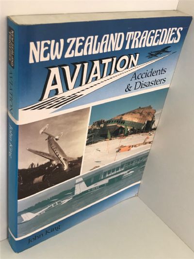 NEW ZEALAND TRAGEDIES: Aviation Accidents and Disasters