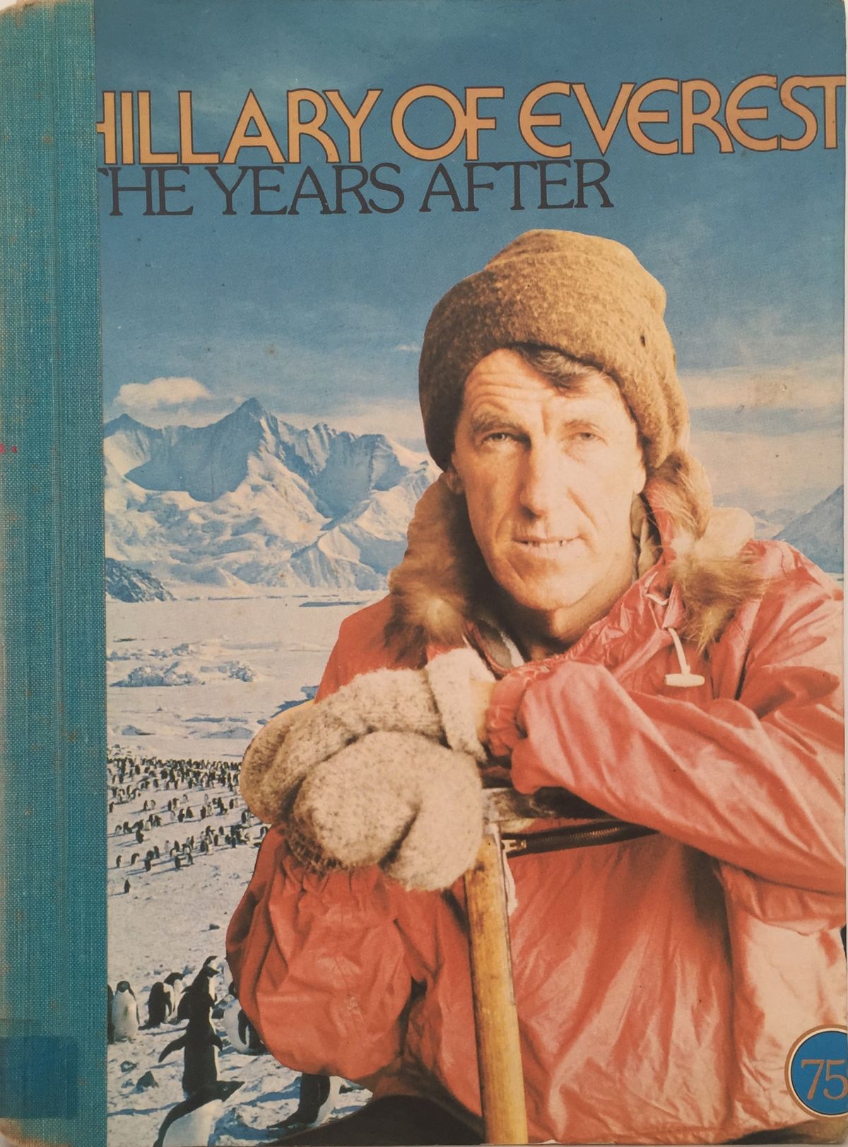 Hillary of Everest: The Years After
