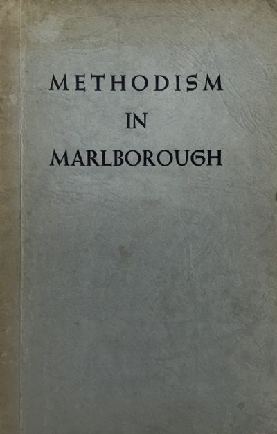 METHODISM IN MARLBOROUGH 1840-1965 