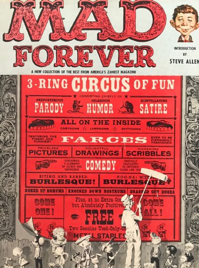 MAD FOREVER: A new collection of the best from America's zaniest Magazine 