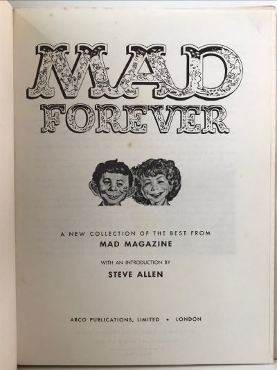 MAD FOREVER: A new collection of the best from America's zaniest Magazine