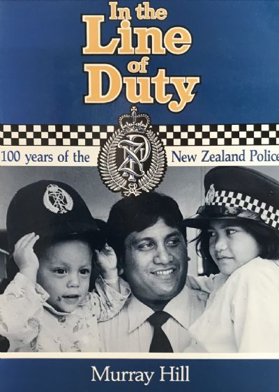 IN THE LINE OF DUTY: 100 Years of the New Zealand Police 
