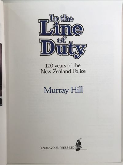 IN THE LINE OF DUTY: 100 Years of the New Zealand Police