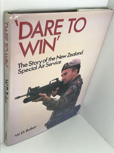DARE TO WIN: The Story of The New Zealand Special Air Service