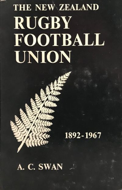 THE NEW ZEALAND RUGBY FOOTBALL UNION 1892-1967 