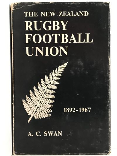 THE NEW ZEALAND RUGBY FOOTBALL UNION 1892-1967