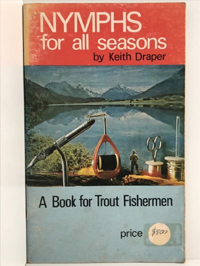 NYMPHS FOR ALL SEASONS: A Book for Trout Fishermen
