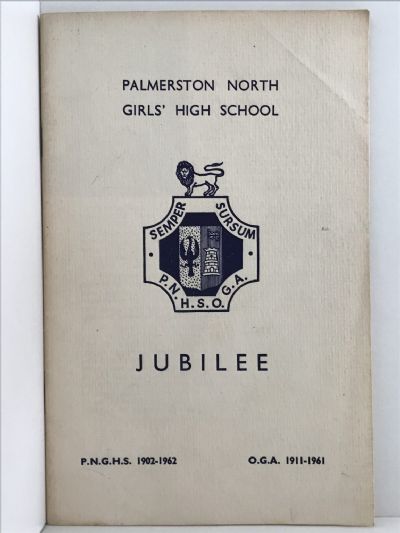 PALMERSTON NORTH GIRLS' HIGH SCHOOL - Jubliee
