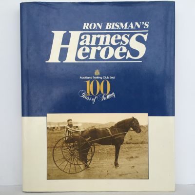 RON BISMAN'S HARNESS HEROES: Auckland Trotting Club