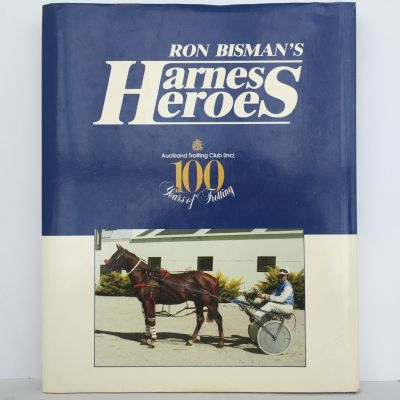 RON BISMAN'S HARNESS HEROES: Auckland Trotting Club