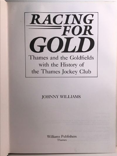 RACING FOR GOLD: The History of the Thames Jockey Club