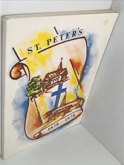 ST. PETER'S 1878-1978: The Centennial History of St Peter's Presbyterian Church