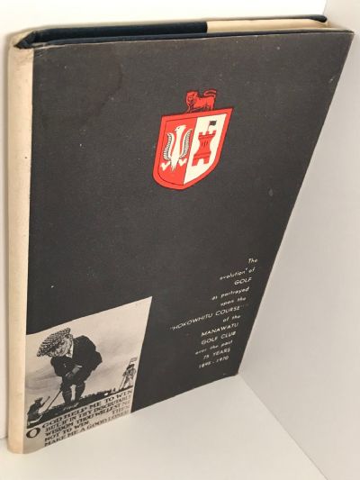THE FIRST 75 YEARS OF THE MANAWATU GOLF CLUB