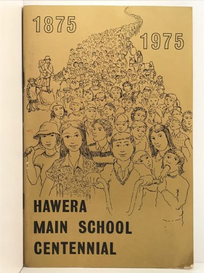 HAWERA MAIN SCHOOL CENTENNIAL 1875-1975