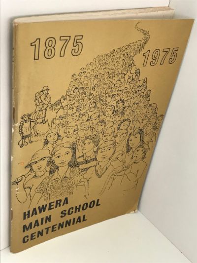 HAWERA MAIN SCHOOL CENTENNIAL 1875-1975