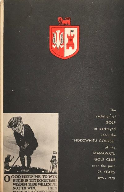 THE FIRST 75 YEARS OF THE MANAWATU GOLF CLUB 