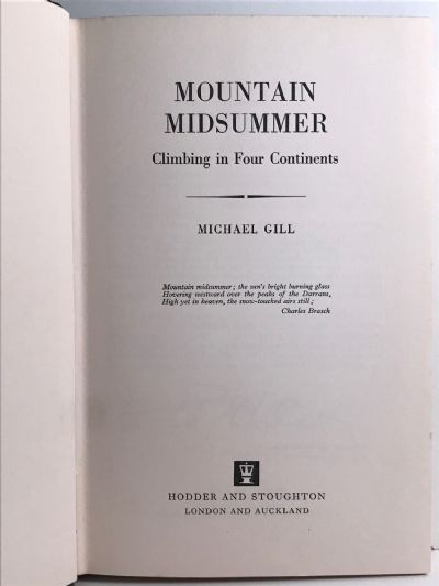 MOUNTAIN MIDSUMMER: Climbing in Four Continents