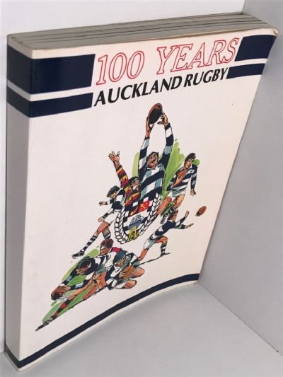 100 YEARS AUCKLAND RUGBY