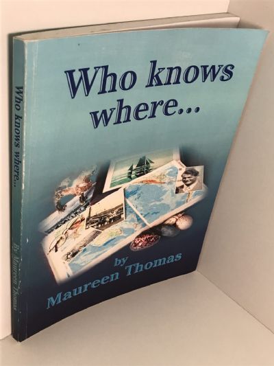 WHO KNOWS WHERE