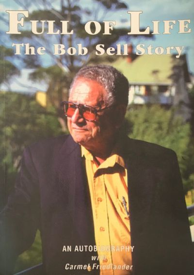 FULL OF LIFE: The Bob Sell Story 