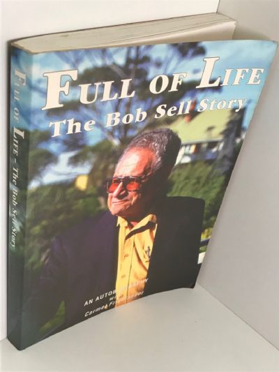 FULL OF LIFE: The Bob Sell Story