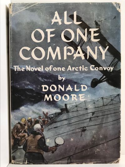 ALL OF ONE COMPANY: The Novel of One Arctic Convoy