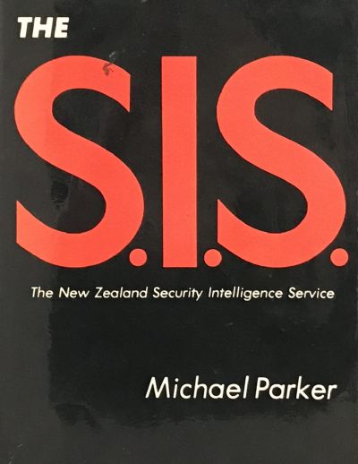 THE S.I.S. The New Zealand Security Intelligence Service 