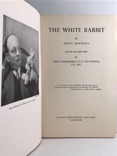 THE WHITE RABBIT: The Story of Wing Commander F. F. E. Yeo-Thomas G.C