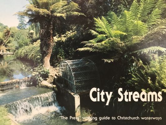 CITY STREAMS: The Press Walking Guide to Christchurch Waterways 