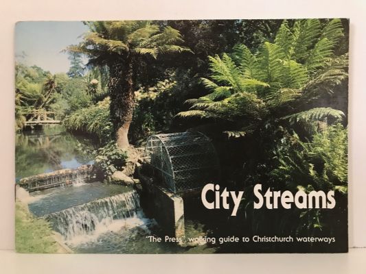 CITY STREAMS: The Press Walking Guide to Christchurch Waterways