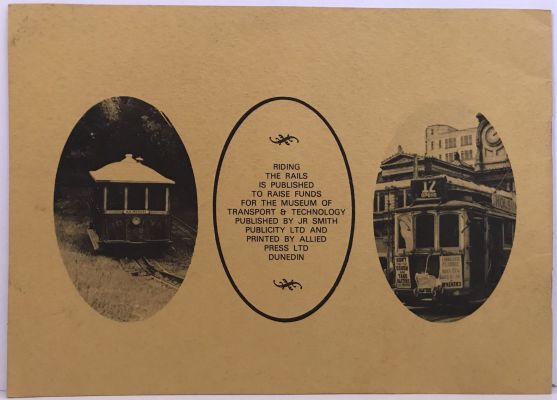 RIDING THE RAILS: A Pictorial History of Trams And Cablecars In Dunedin