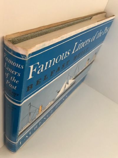 FAMOUS LINERS OF THE PAST BELFAST BUILT
