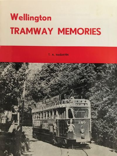WELLINGTON TRAMWAY MEMORIES 