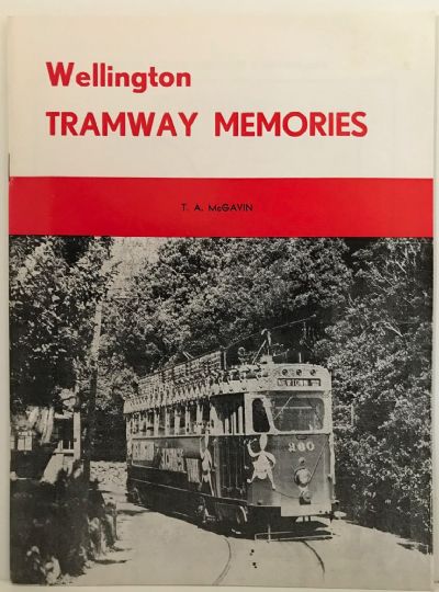WELLINGTON TRAMWAY MEMORIES