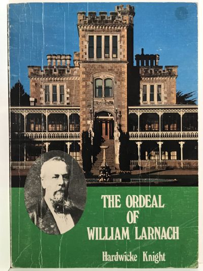 THE ORDEAL OF WILLIAM LARNACH